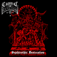 CADAVERIC POSSESSION Sephirothic Desiccation [CD]